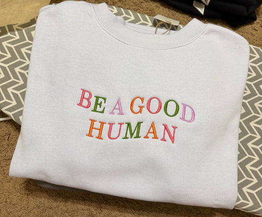 Be A Good Human - Adult